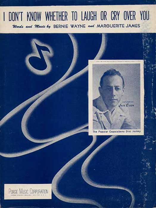 I Don't Know Whether To Laugh Or Cry Over You-Sheetmusic w/photo of Jack Eisen